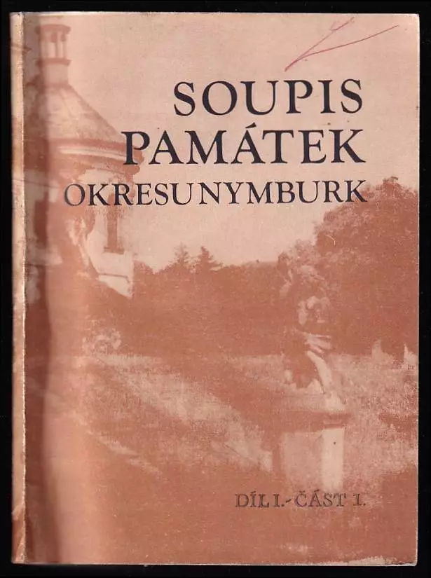 Soupis památek okresu Nymburk Díl 1, Nemovité památky. + Díl.2 Mcely - Žitovlice