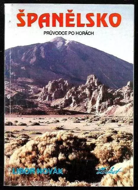 Španělsko : průvodce po horách : Pyreneje, Andorra, Picos de Europa--