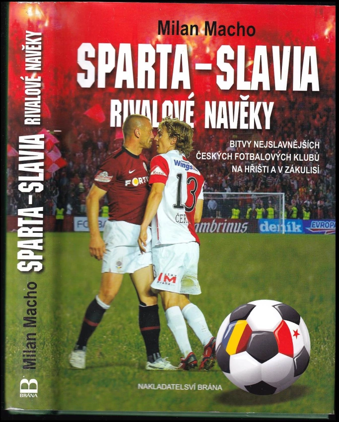 Sparta Slavia Rivalov Nav ky Bitvy Nejslavn j ch esk ch sparta-slavia-rivalov-nav-ky-bitvy-nejslavn-j-ch-esk-ch