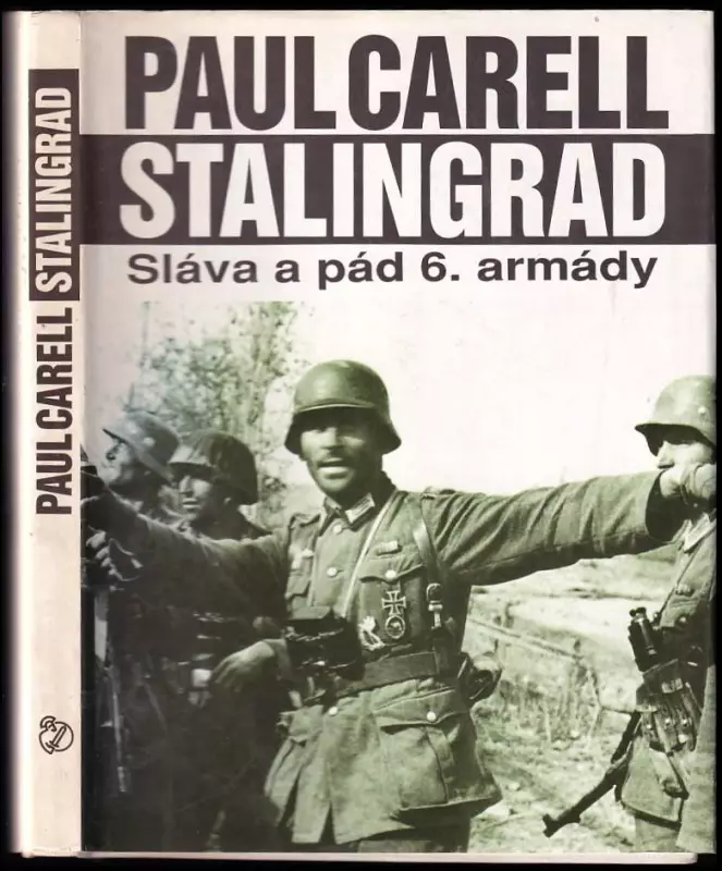 Stalingrad - sláva a pád 6 armády.