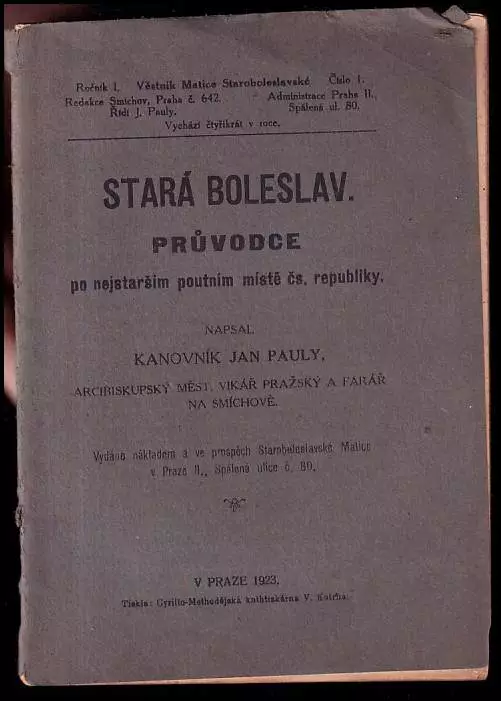 Stará Boleslav - Průvodce po nejszatším poutním místě čs. republiky