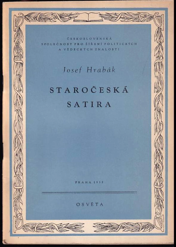 Staročeská satira : z cyklu Satira a humor v české literatuře, sv. 1