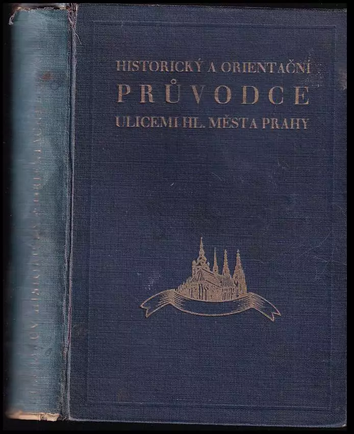 Stehlíkův historický a orientační průvodce ulicemi hlavního města Prahy