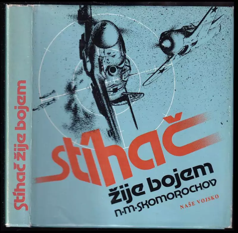 Stíhač žije bojem