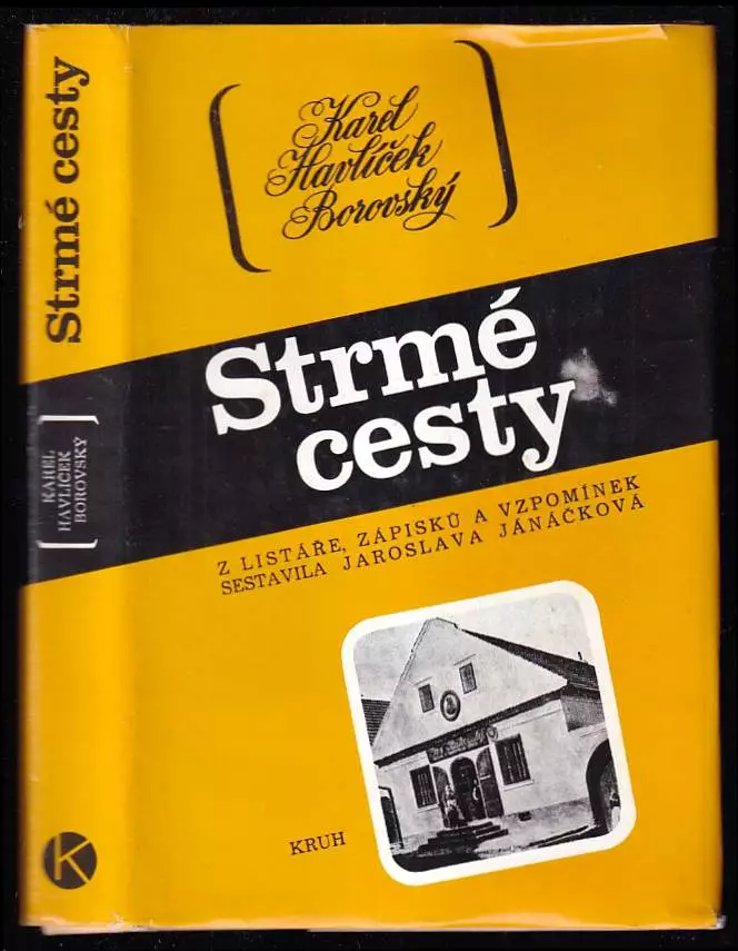 Strmé cesty - Z listáře, zápisků a vzpomínek