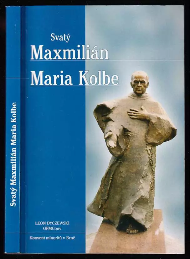 Svatý Maxmilián Maria Kolbe