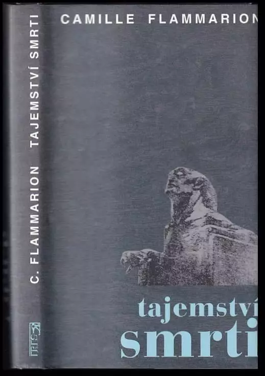 Tajemství smrti : výběr z díla La mort et son mystere (1920-1922)