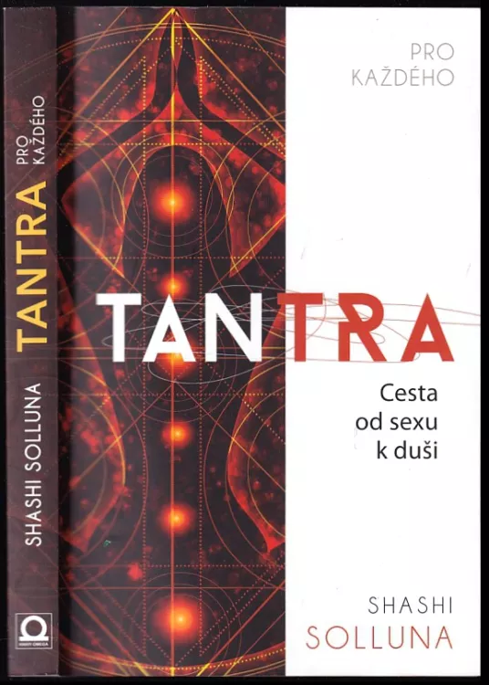 📙 Tantra pro každého : cesta od sexu k duši - Shashi Solluna (2018 ...