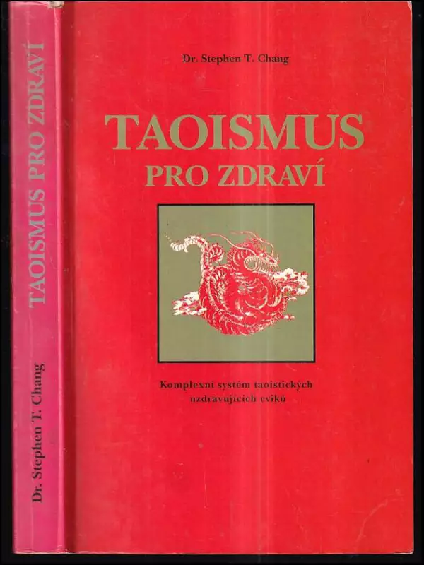 Taoismus pro zdraví : komplexní systém taoistických uzdravujících cviků