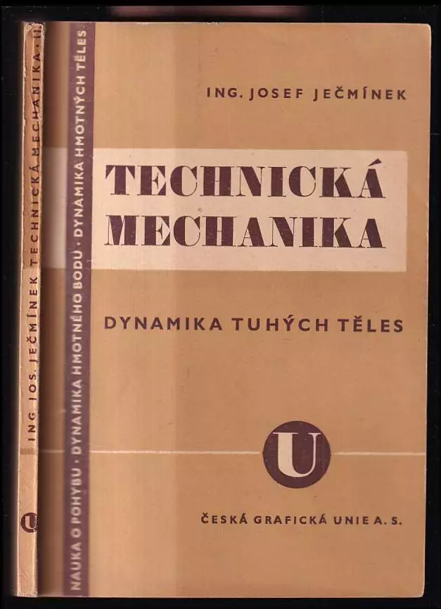 Technická mechanika pro vyšší průmyslové školy i pro praxi. Díl druhý, Dynamika tuhých těles