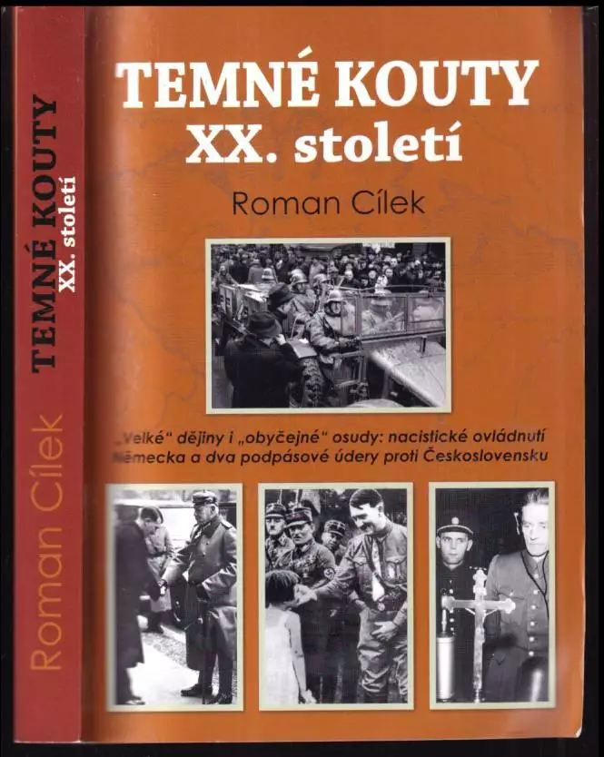 Temné kouty XX století aneb Historická mozaika: události, zákulisí, osudy