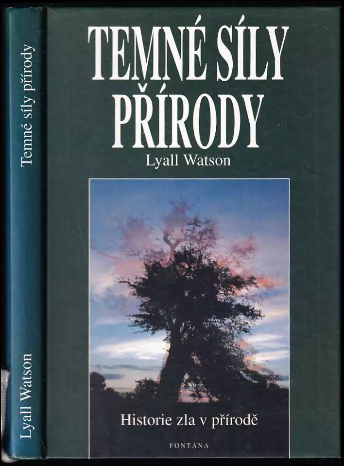 Temné síly přírody - historie zla v přírodě