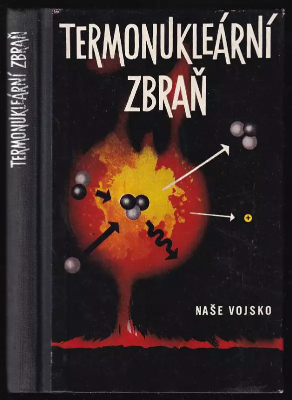 Termonukleární zbraň - Její účinky a ochrana proti nim