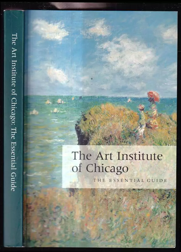 The Art Institute of Chicago: The Essential Guide