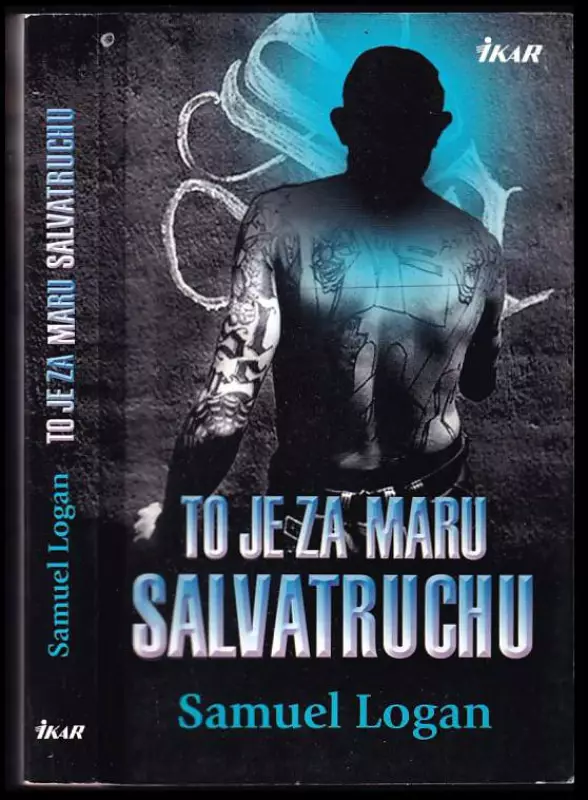 To je za Maru Salvatruchu