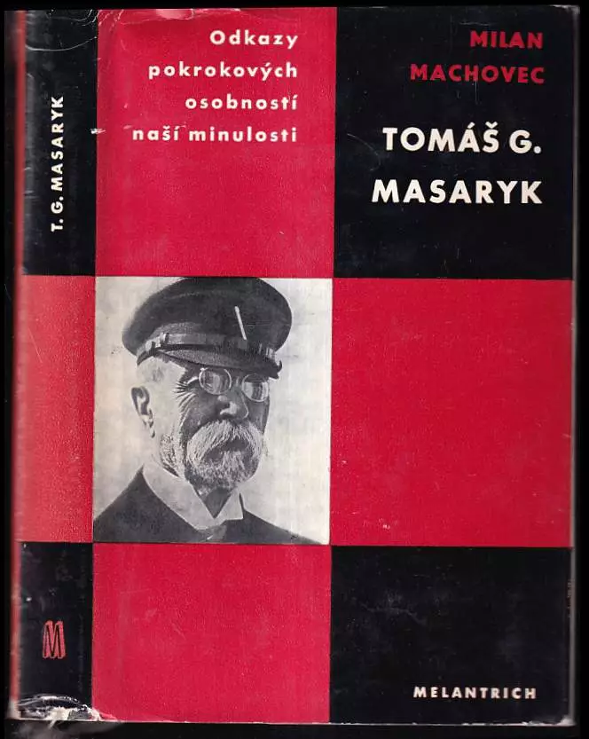 Tomáš G Masaryk.