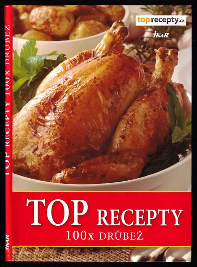 TOP recepty - 100x drůbež