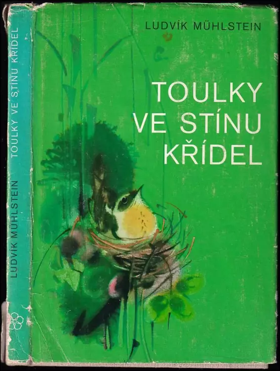 📙 Toulky ve stínu křídel - Ludvík Mühlstein (1973, Růže)