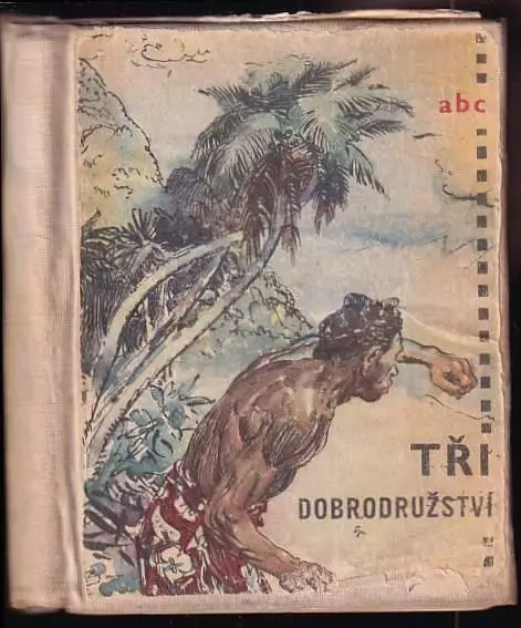 Tři dobrodružství (Kolonie Pampa del Indio + Aloha Oe + Revoluce ve Věrném)