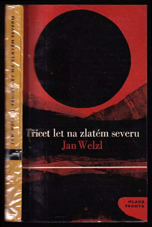 Třicet let na zlatém severu