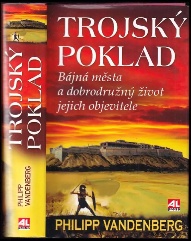 Trojský poklad : bájná města a dobrodružný život jejich objevitele