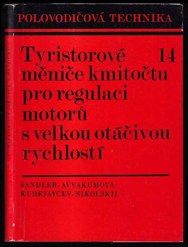 Tyristorové měniče kmitočtu pro regulaci motorů s velkou otáčivou rychlostí