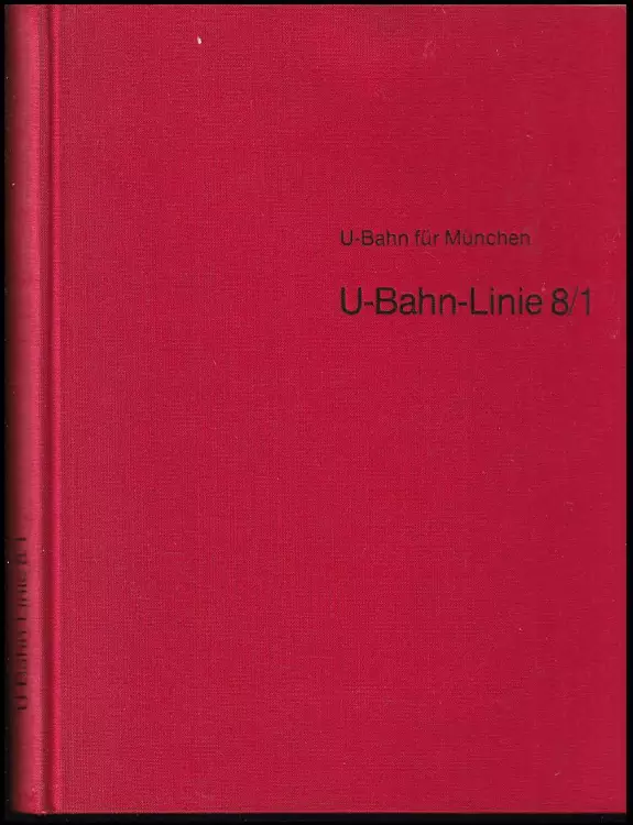 U-Bahn für München, U-Bahn-Linie 8/1