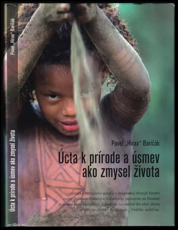 Úcta k prírode a úsmev ako zmysel života