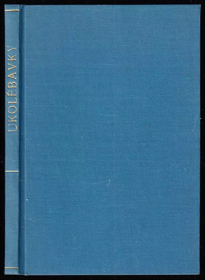 Ukolébavky [naše i cizí] - VÝTISK 43 Z 777, PODPISY TOYEN, ARNO KRAUS A JAROSLAV PODROUŽEK