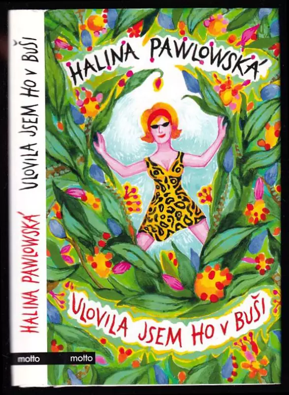 Ulovila jsem ho v buši
