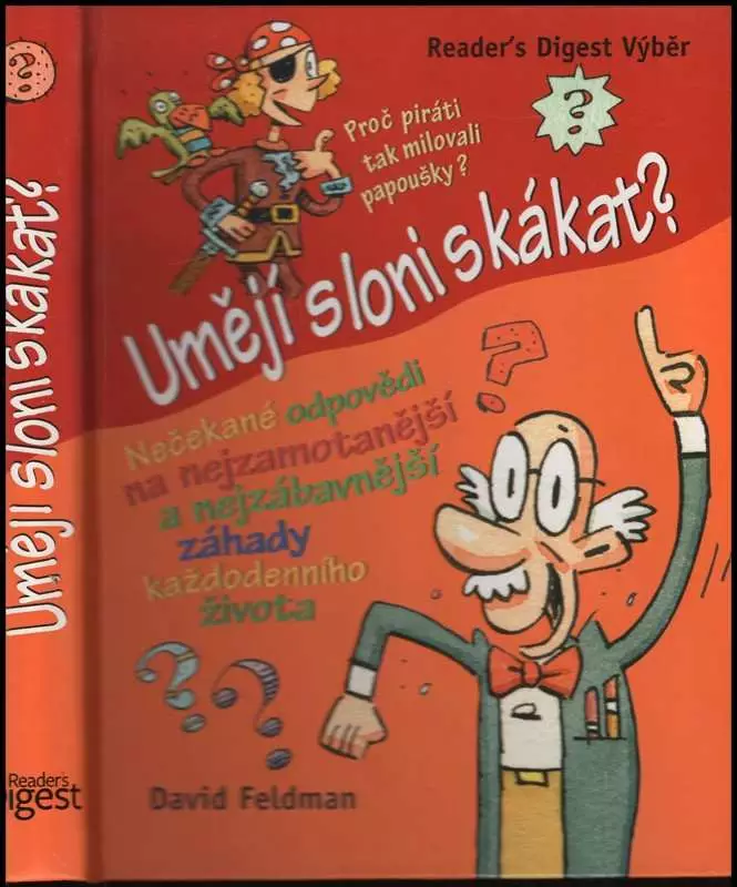 Umějí sloni skákat? : nečekané odpovědi na nejzamotanější a nejzábavnější záhady každodenního života