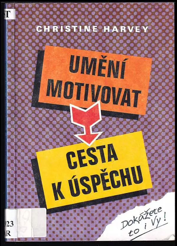 Umění motivovat - cesta k úspěchu