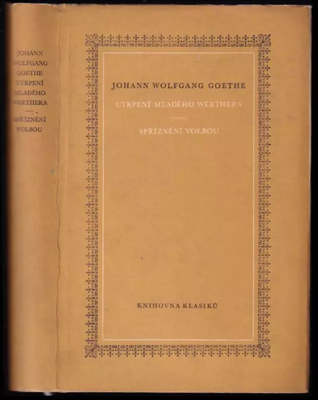 Utrpení mladého Werthera - Spříznění volbou
