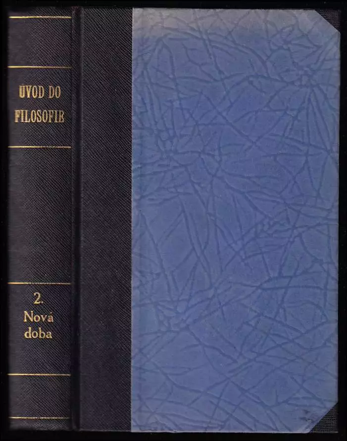 Úvod do filosofie - základní úvahy - myšlenkový vývoj evropského lidstva - část 2, Nová doba.