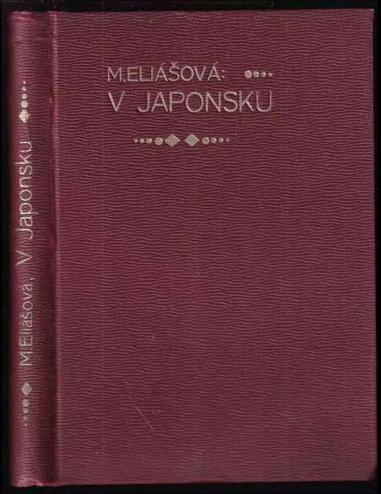 V Japonsku v dobách dobrých i zlých : (za hrůz zemětřesení 1923)