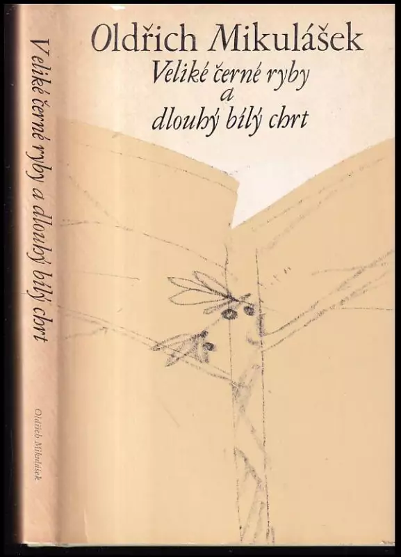Veliké černé ryby a dlouhý bílý chrt : (Verše 1971-1975)