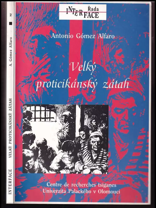 Velký proticikánský zátah : Španělsko : všeobecné uvěznění Cikánů v roce 1749