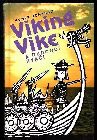📙 Viking Vike a rudoocí rváči - Runer Jonsson (1995, Albatros)