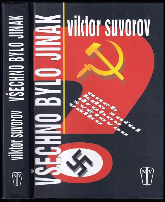 Všechno bylo jinak, aneb, Kdo začal druhou světovou válku