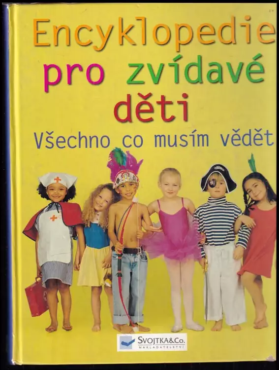 Všechno, co musím vědět : encyklopedie pro zvídavé děti