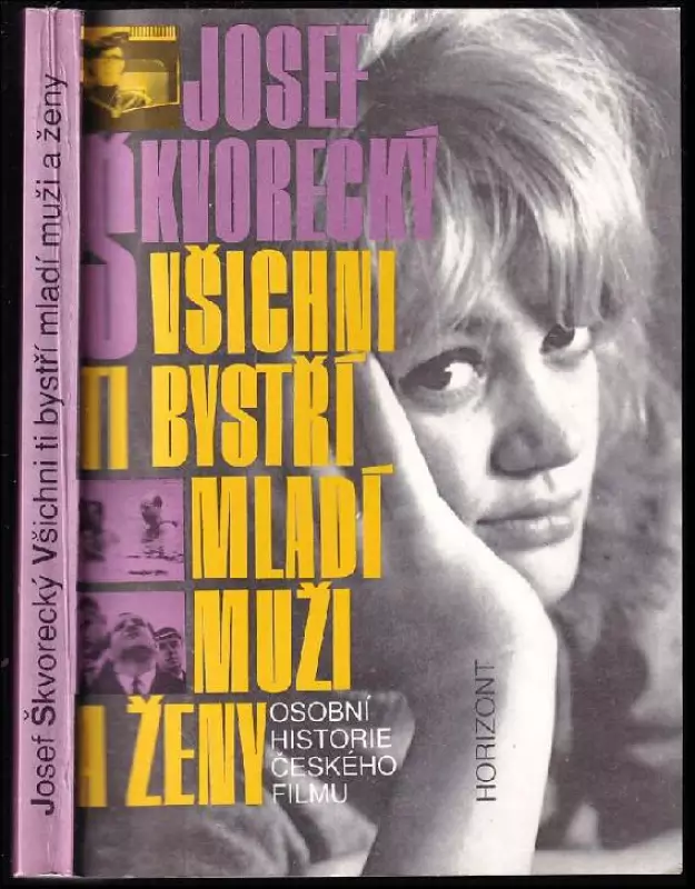 Všichni Ti bystří mladí muži a ženy - osobní historie českého filmu