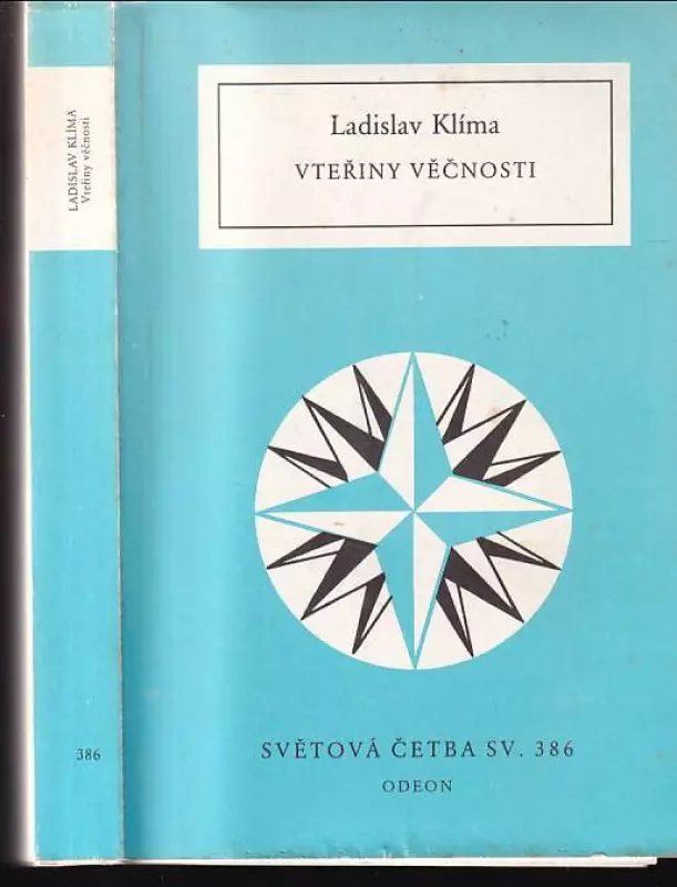 Vteřiny věčnosti - prózy, listy, eseje, sentence : (výbor z díla)