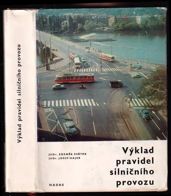 Výklad pravidel silničního provozu - Zprac podle právního stavu ke dni 1. července 1970.