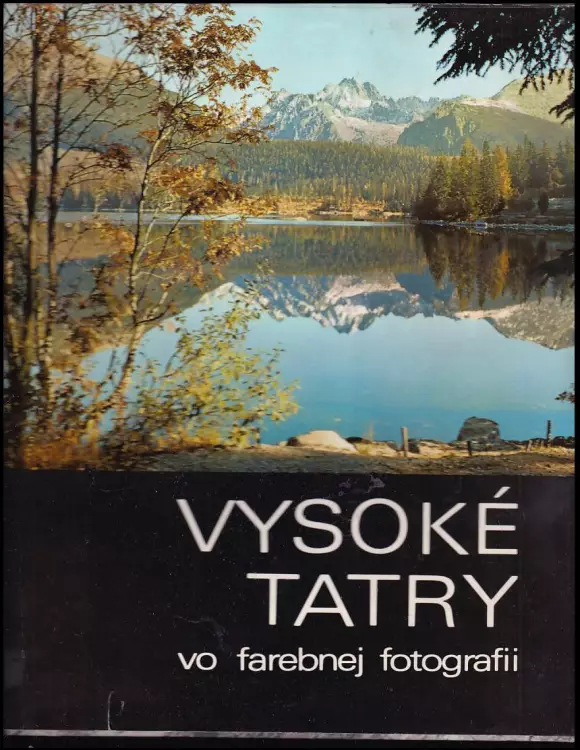 Vysoké Tatry vo farebnej fotografii