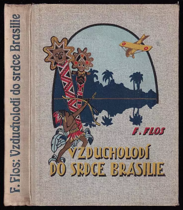 Vzducholodí do srdce Brasilie - dobrodružná povídka