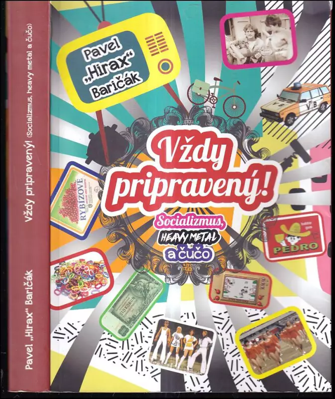 Vždy pripravený! : socializmus, heavy metal a čučo