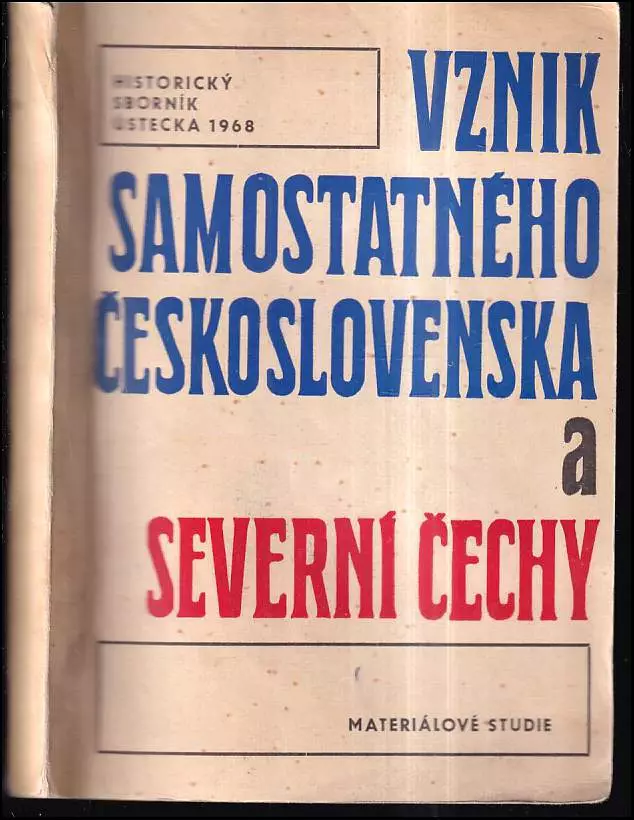 Vznik samostatného Československa a Severní Čechy