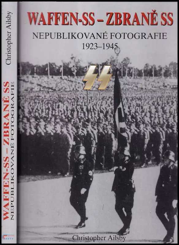 Waffen-SS - Zbraně SS - nepublikované fotografie 1923-1945