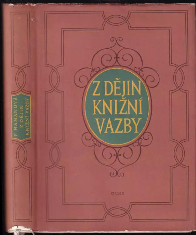 Z dějin knižní vazby : od nejstarších dob do konce 19. stol