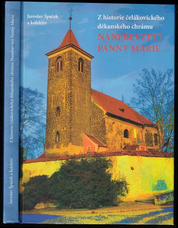 Z historie čelákovického děkanského chrámu Nanebevzetí Panny Marie